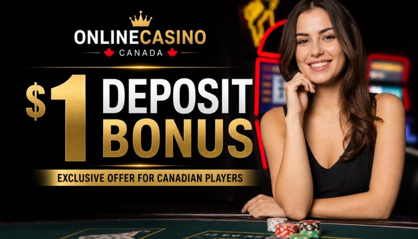 Online Casino $1 Deposit Bonus in Canada: Your Complete, No-Nonsense Guide